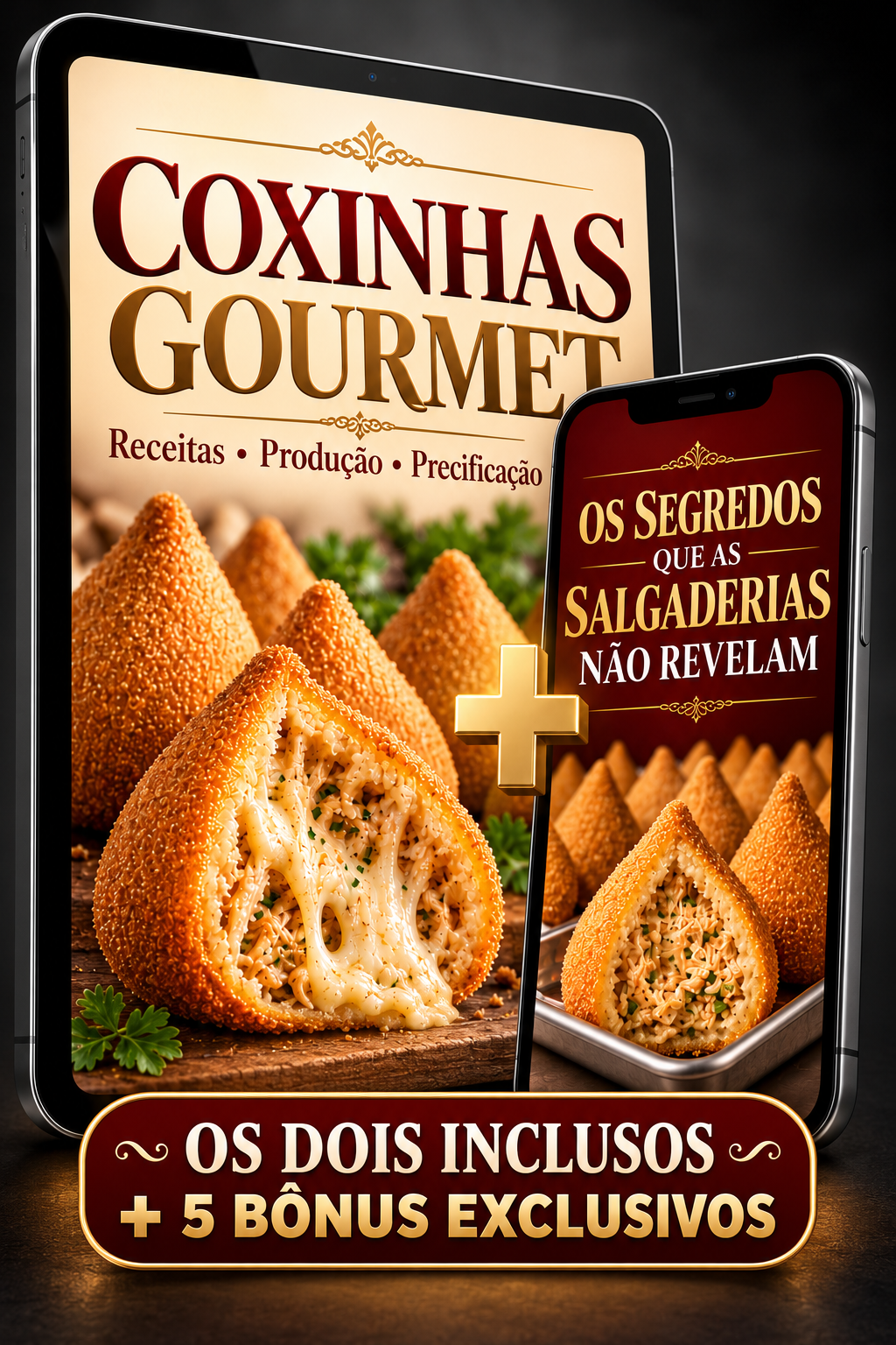 Coxinhas Gourmet + Os Segredos que as Salgaderias Não Revelam + 5 bônus inclusos